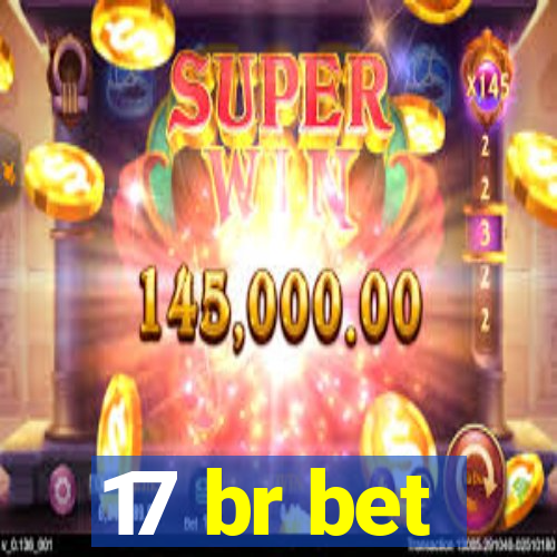 17 br bet